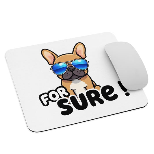 Tapis de souris Bouledogue Français “For Sure”