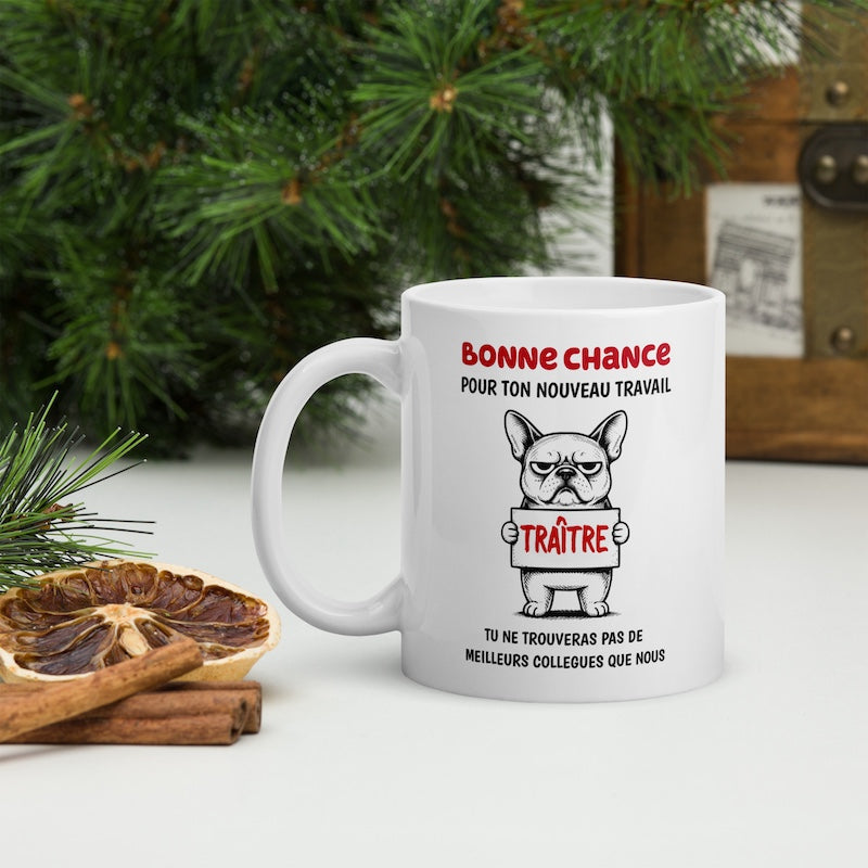 Mug “Bonne chance pour ton nouveau travail… Traître” – Bouledogue Français