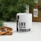 Mug Bouledogue Français - "Life is Better with a Frenchie"