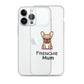 Coque pour iPhone® Bouledogue Français Frenchie Mum Sable