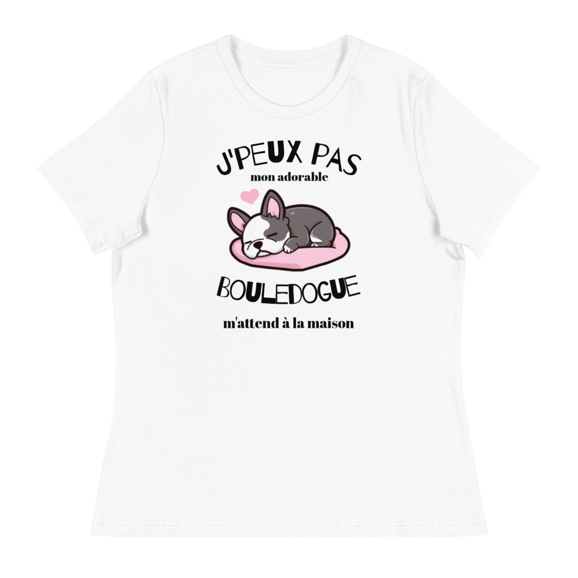 T-shirt en coton blanc pour femme avec illustration humoristique et texte "J'peux pas, mon adorable bouledogue m'attend à la maison", cadeau idéal pour amoureuses de bouledogues.